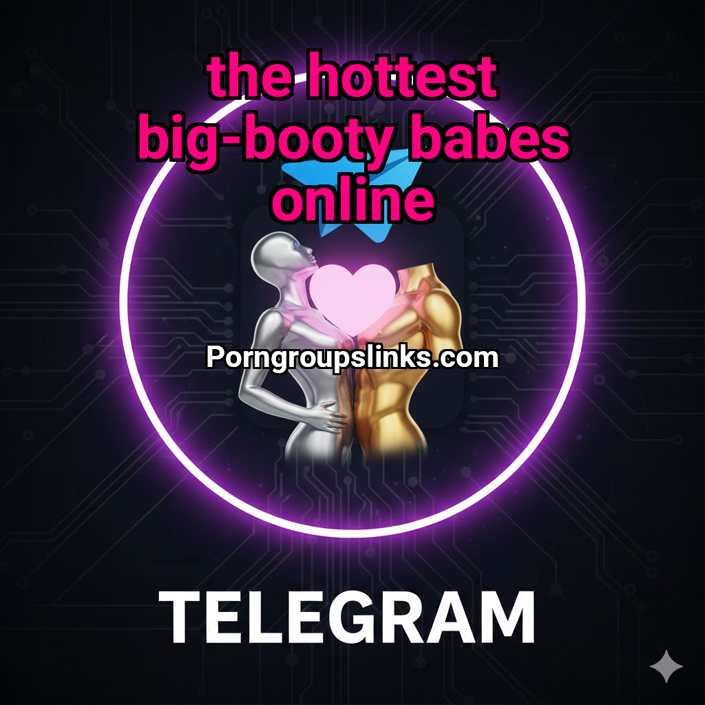 fell on the Telegram network: The Hottest Big-Booty Babes Online ...