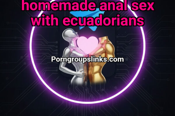 with subtitles homemade anal sex with Ecuadorians - NSFW TELEGRAM PORN