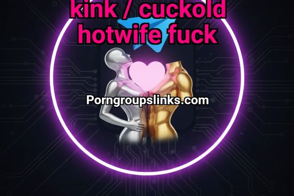 Hotwife Cuckold Kink / Cuckold Hotwife Fuck - NSFW TELEGRAM PORN